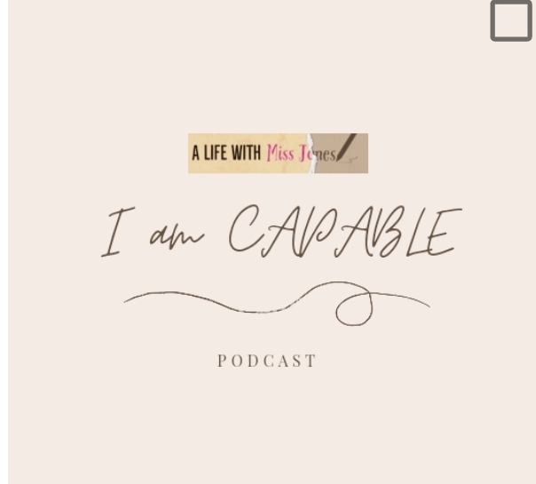 I am CAPABLE Podcast